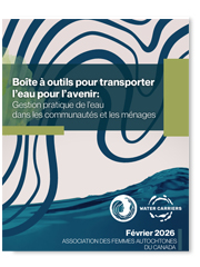 L'Association des femmes autochtones du Canada - Boîte à outils pour transporter l’eau pour l’avenir: Gestion pratique de l'eau dans les communautés et les ménages