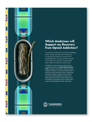 Thunderbird Partnership Foundation - Which Medicines will Support my Recovery from Opioid Addiction?