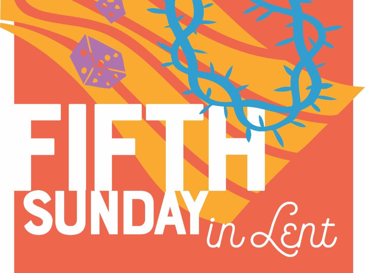 Fifth Sunday of Lent