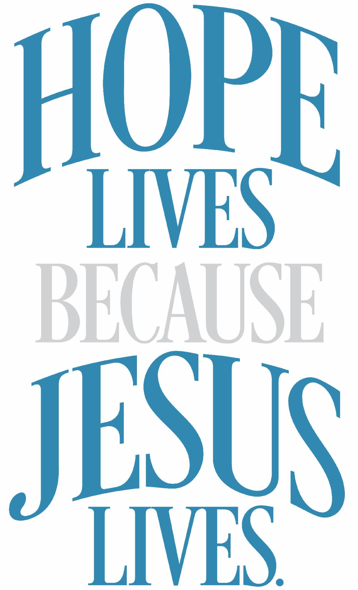 Hope becuase He Lives