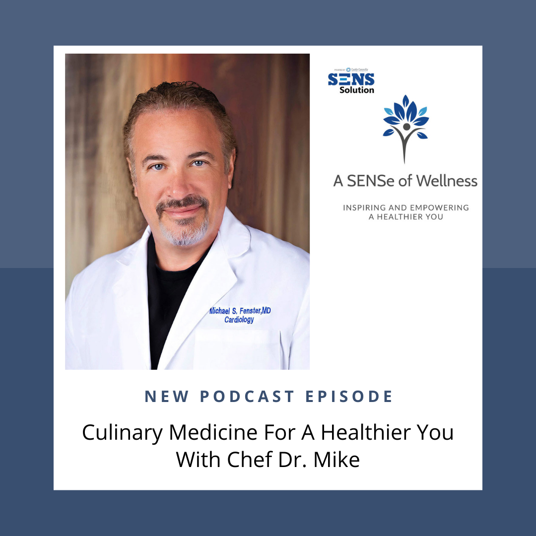_A SENSe of Wellness podcast - episode with Chef Dr. Mike.png