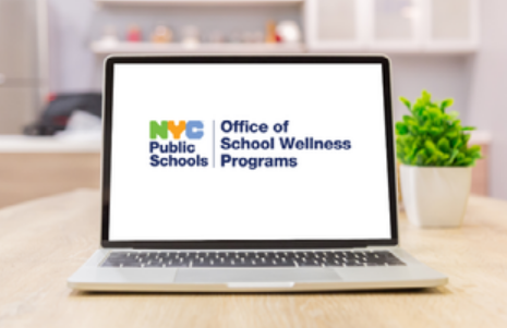 Image of a laptop on a table. Screen shows logo for New York City Public Schools Office of School Wellness Programs