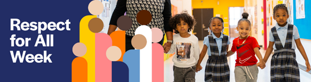 Photo of four elementary school children walking down a school hallway holding hands, with their teacher on the left. Text in a multicolored graphic reads Respect for All Week.