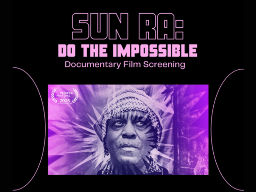 Sun Ra: Do the Impossible Documentary Screening promo poster