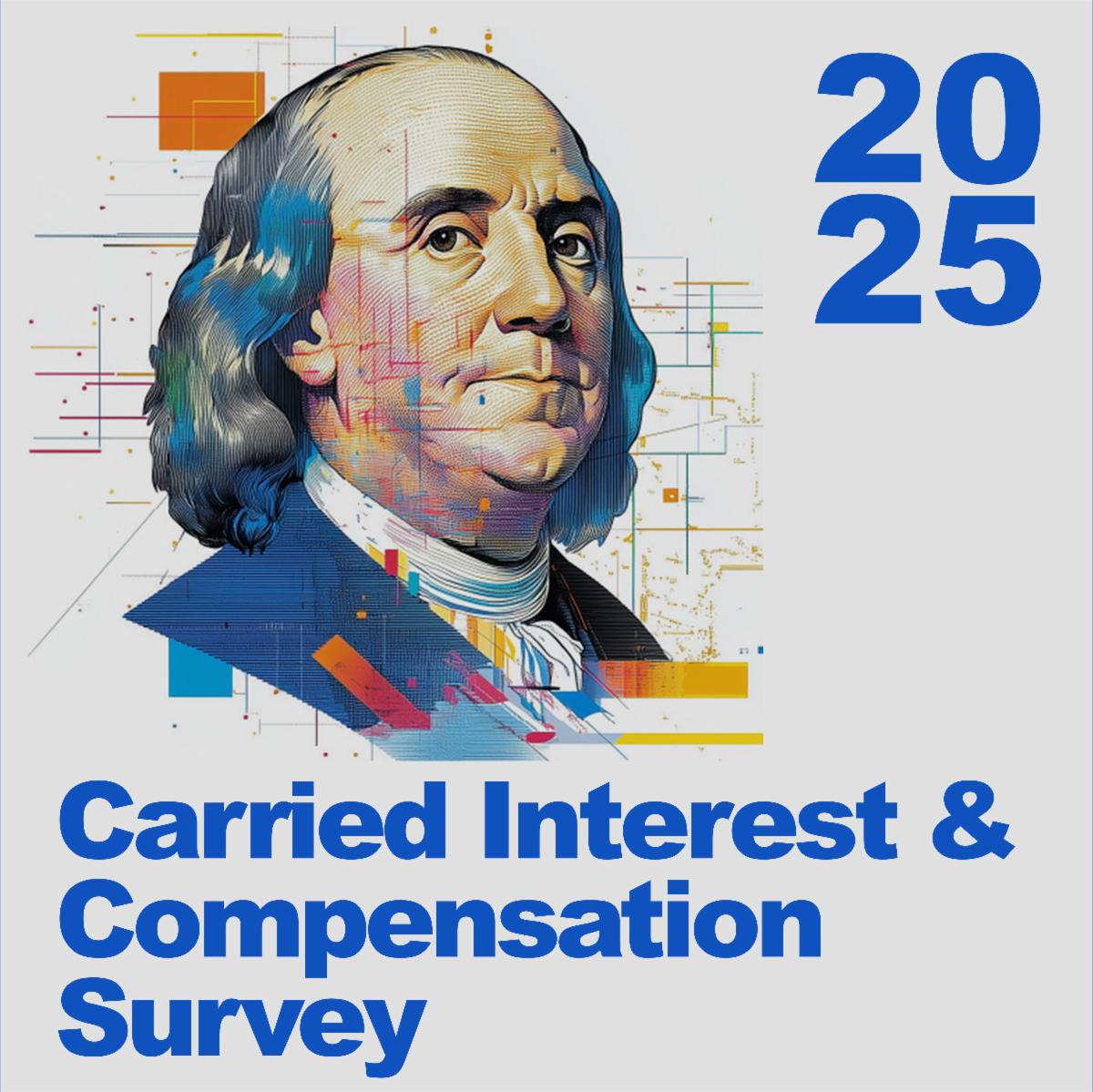 Participant copy of the 2025 Carried Interest and Compensation Survey