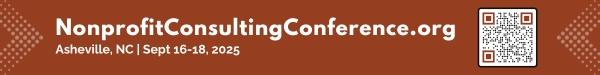Burnt orange graphic with transparent white arrow pointing inward from each side to text: NonprofitConsultingConference.org, Sept 16-18, 2025 in Asheville, NC.