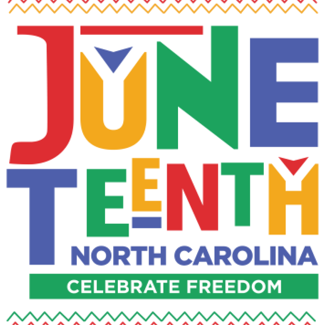 Colorful text that reads 'Juneteeth North Carolina. Celebrate Freedom.'