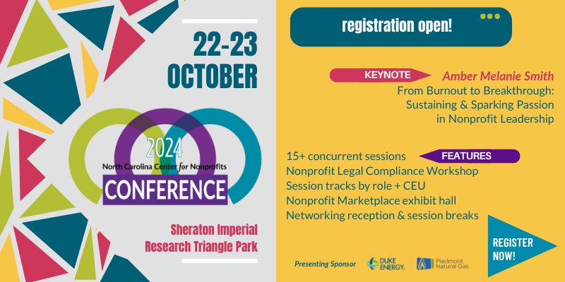 Bright advertisement for 2024 Conference for NC's Nonprofits, October 22-23, 2024 in Research Triangle Park, NC.