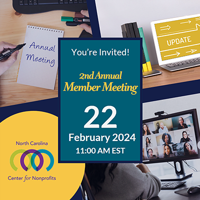Photo collage of meeting papers, on-screen, meeting, and calendar reminders. Teal box in the center with text: You're invited to the 2nd Annual Members Meeting of the North Carolina Center for Nonprofits, February 22, 2024.