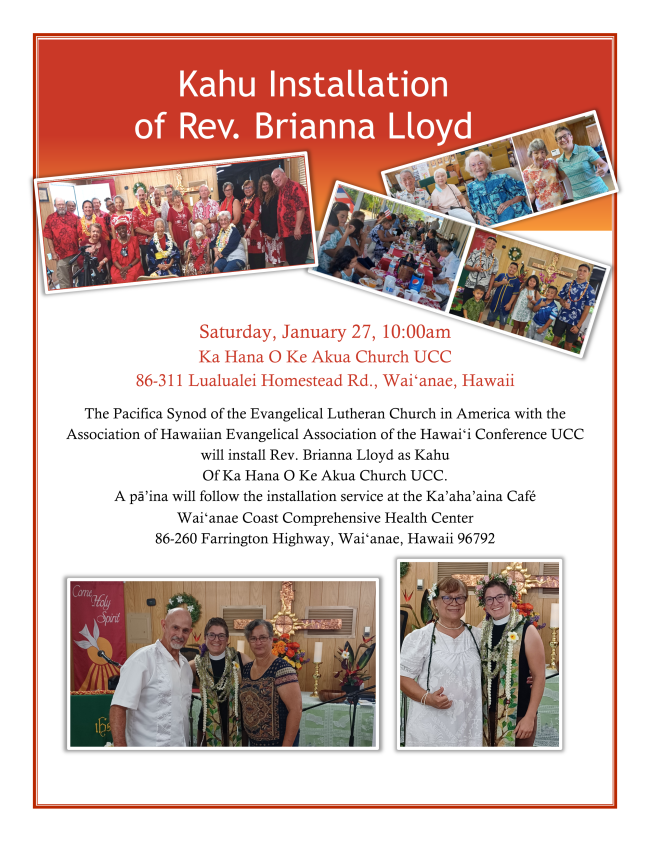 Kahu Installation of Rev. Brianna Lloyd on January 27th at 10 am at Ka Hana O Ke Akua Church UCC
