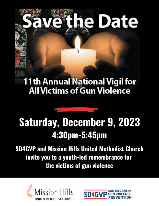 Vigil for Victims of Gun Violence on December 9th at 4:30 pm. It will be held at Mission Hills United Methodist church
