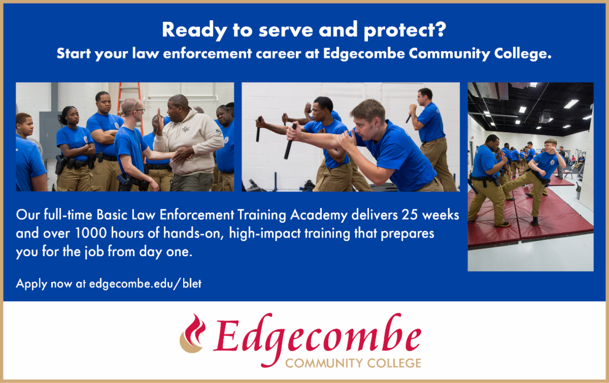 Ready to serve and protect? Start your law enforcement career at Edgecombe Community College. edgecombe.edu/blet