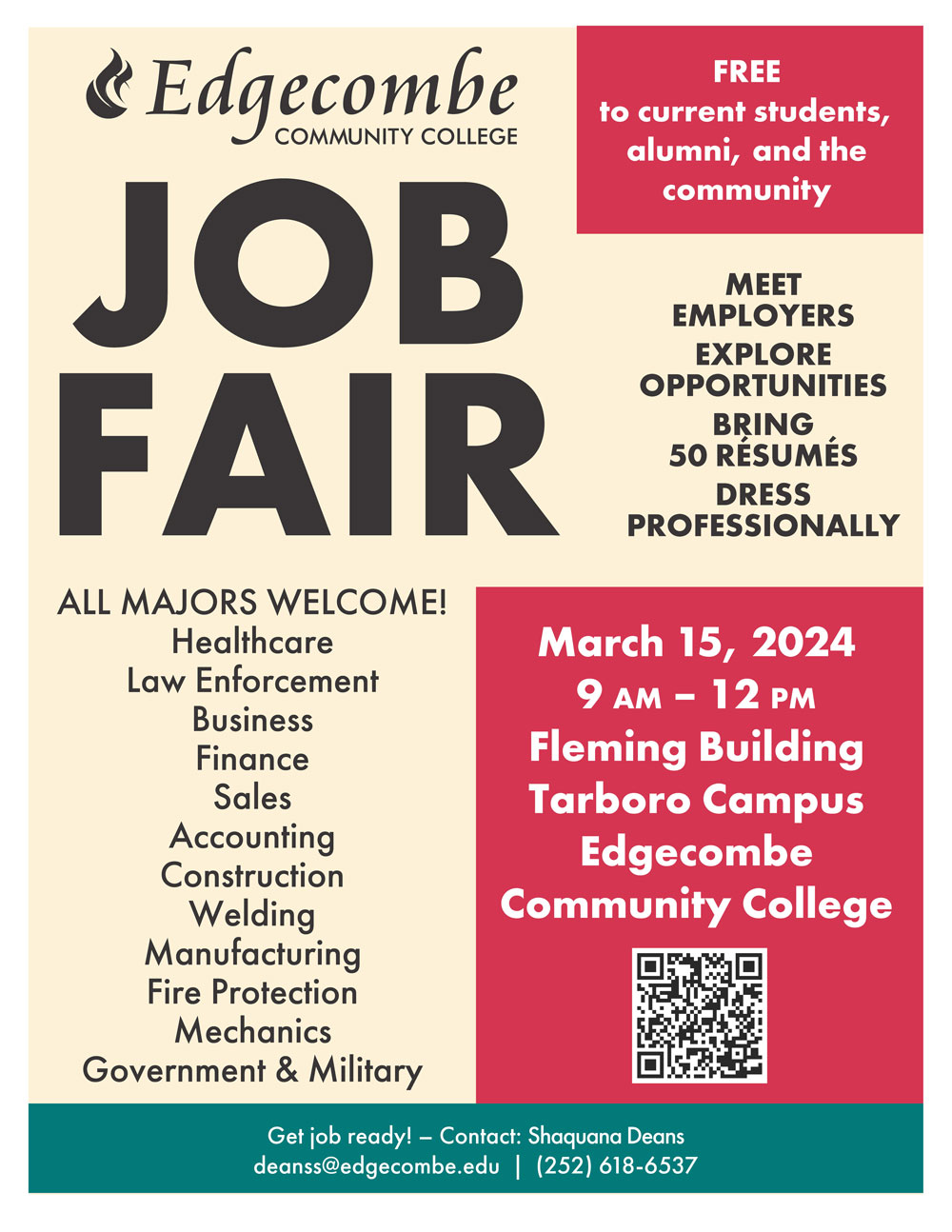 ECC Job Fair is Fri, March 15, 9am-12pm, in the Fleming Building on the Tarboro campus. Contact deanss@edgecombe.edu.