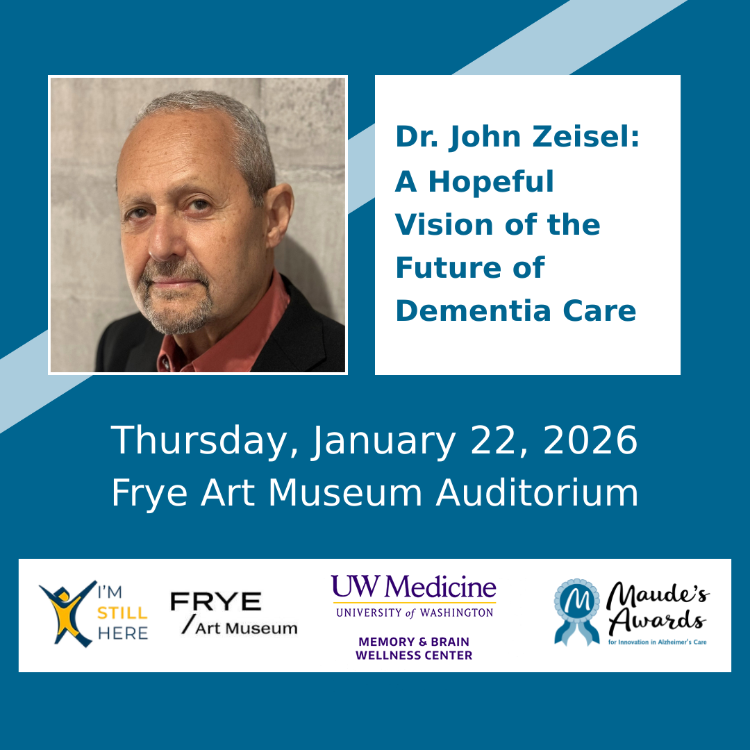 Flyer for Dr. John Zeisel talk called A Hopeful Vision of the Future of Dementia Care