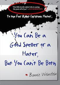 To The Far Right Christian Hater You Can Be a Good Speller or a Hater But You Cant Be Both cover