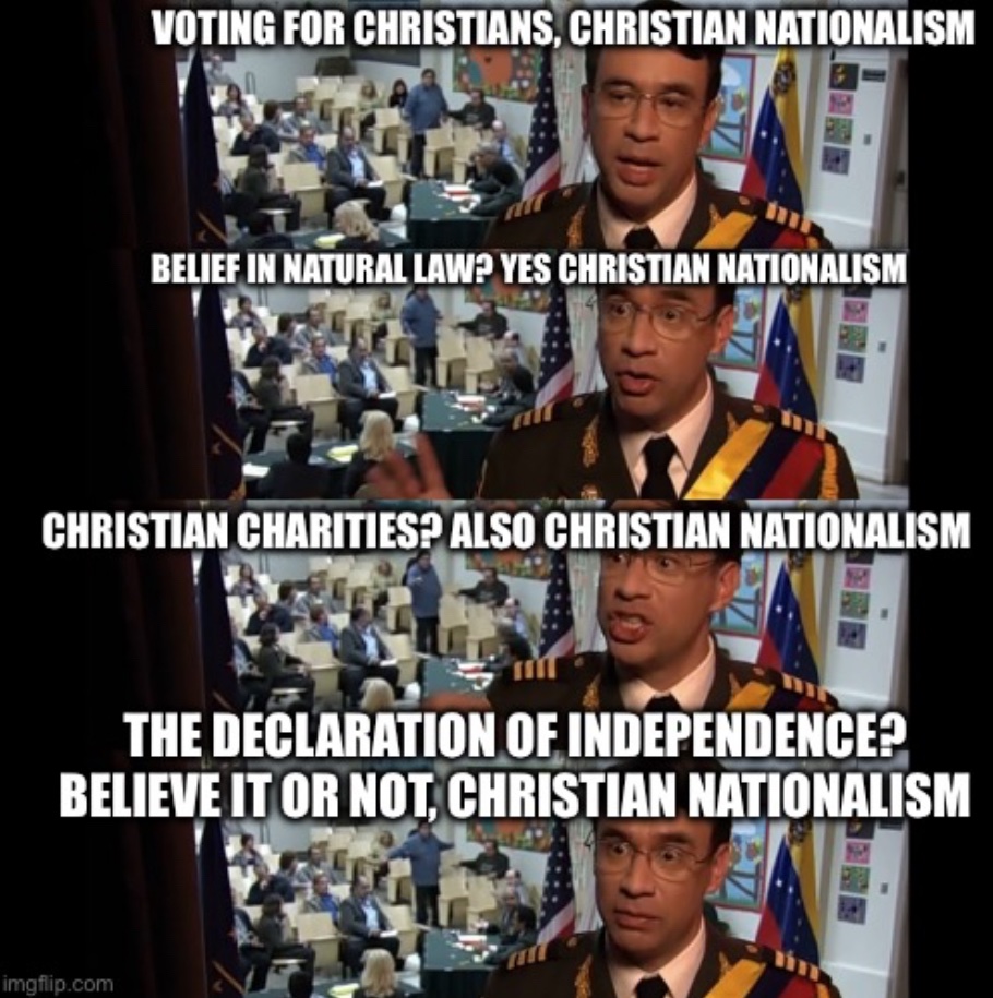 Graphic that says Voting for Christians Christian nationalism belief in natural law Christian nationalism Christian charities Christian nationalism and in all caps The declaration of independence believe it or not Christian nationalism