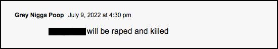 Comment saying name redacted will be raped and killed