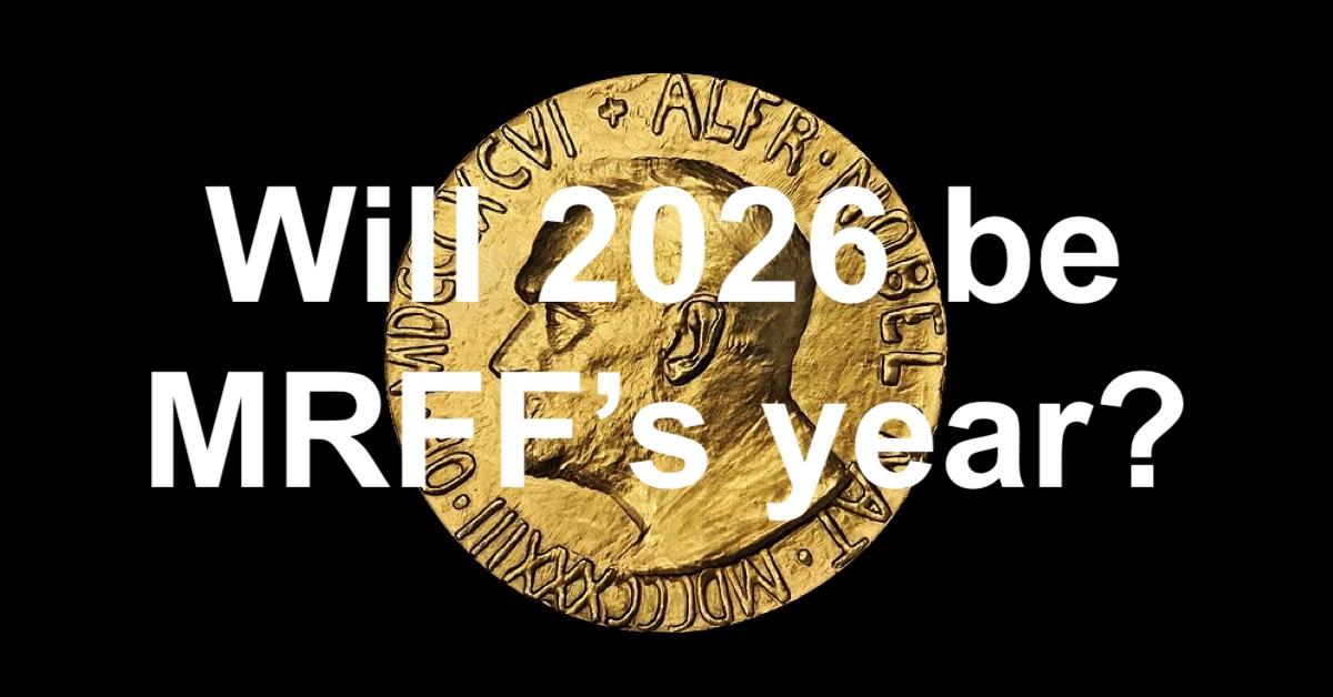 Image of a Nobel Prize with the words Will 2026 be MRFF's Year