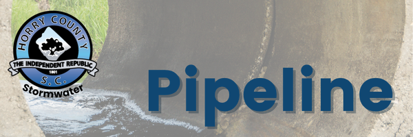 A stormwater culvert pipe overlayed with the Horry County Stormwater logo and newsletter name, Pipeline.