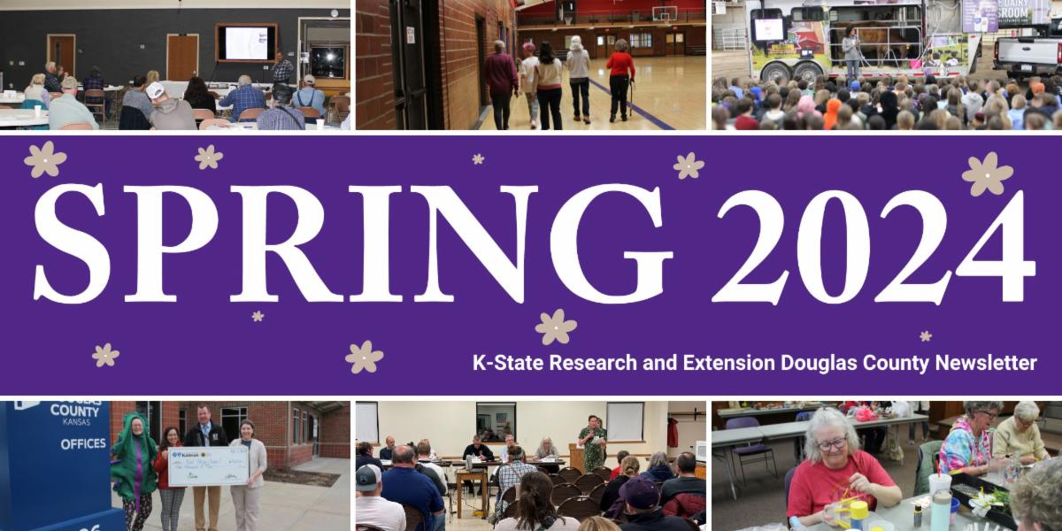 Spring 2024 K-State Research and Extension Douglas County Newsletter