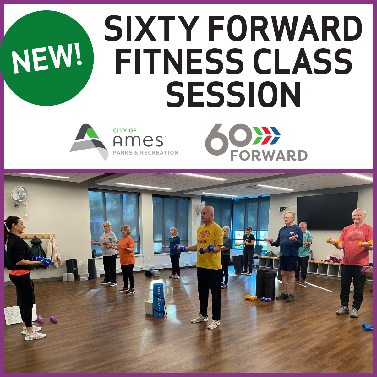 New Sixty Forward Fitness Class Session announcement