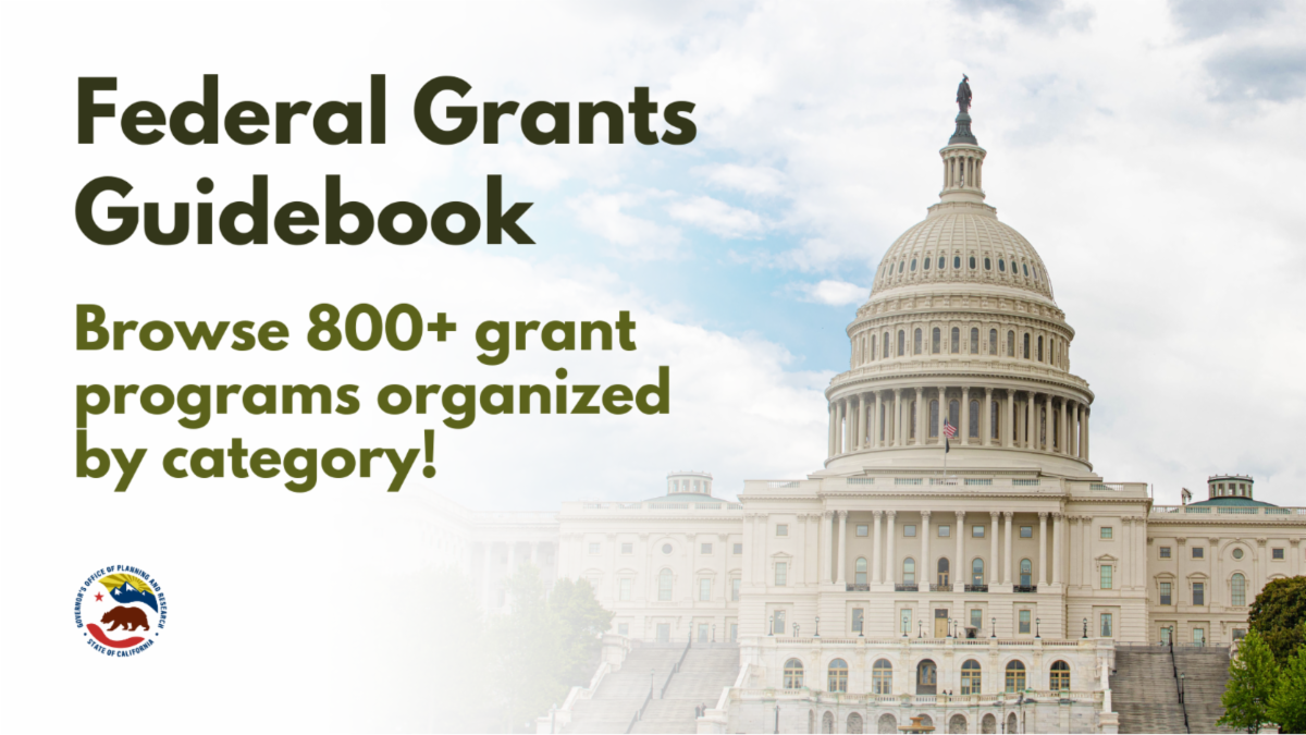Federal Grants Guidebook.Browse 800+ grant programs organized by category!