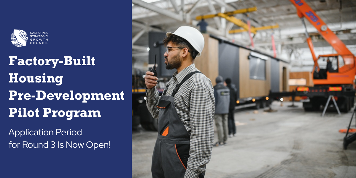 A photo of workers in a modular house factory, Photo of a person inA photo of workers in a modular housing building factory, that says: Factory-Built Housing Pre-Development Pilot Program - Application Period  for Round 3 Is Now Open!