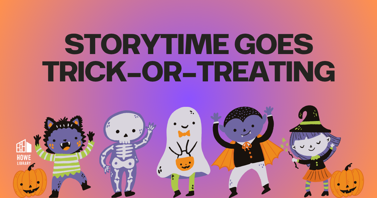 Storytime Goes Trick or Treating above illustrated children dressed in various Halloween costumes.