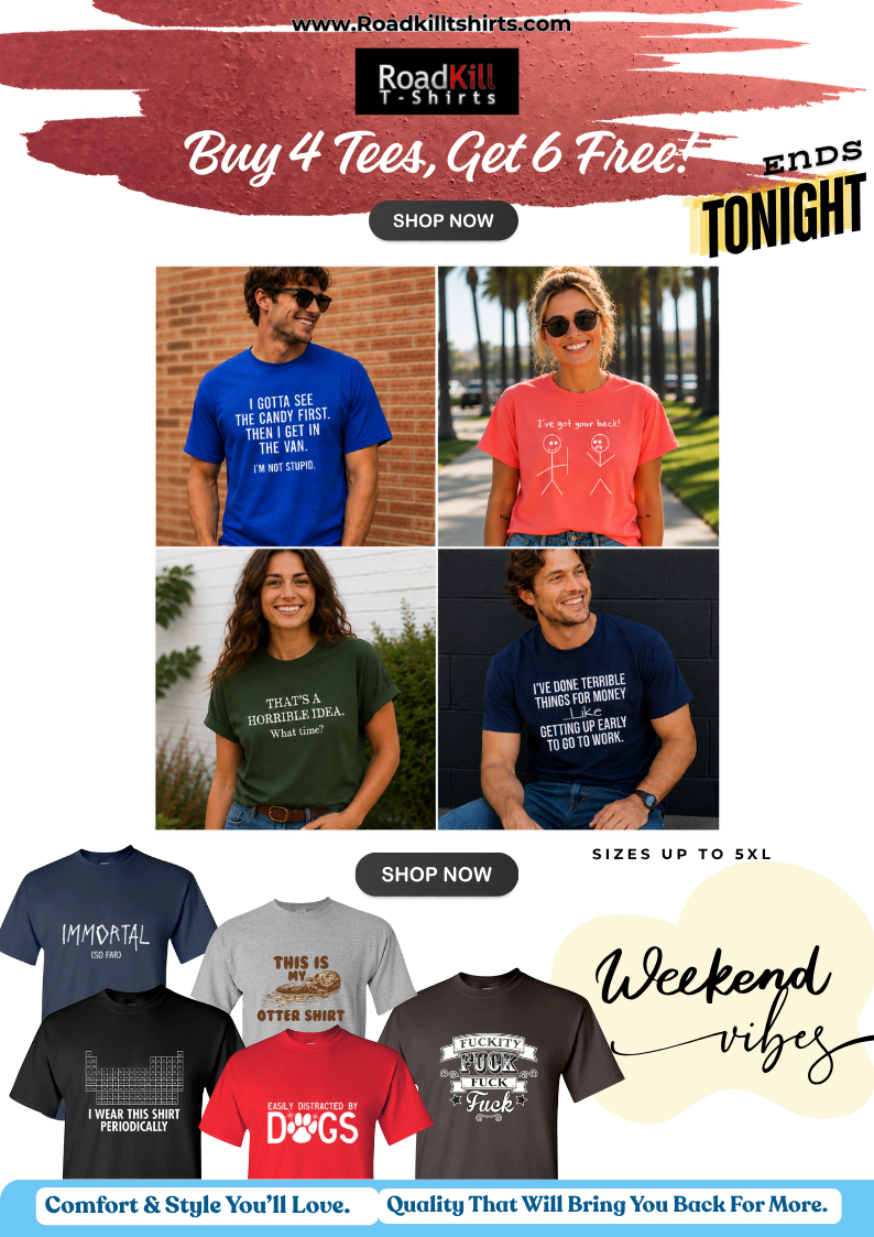 Buy 4 Tees, Get 6 Free tees at RK T-Shirts (Roadkill T-Shirts)