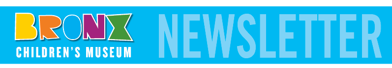 Graphic with the word Newsletter next to Bronx Children's Museum logo