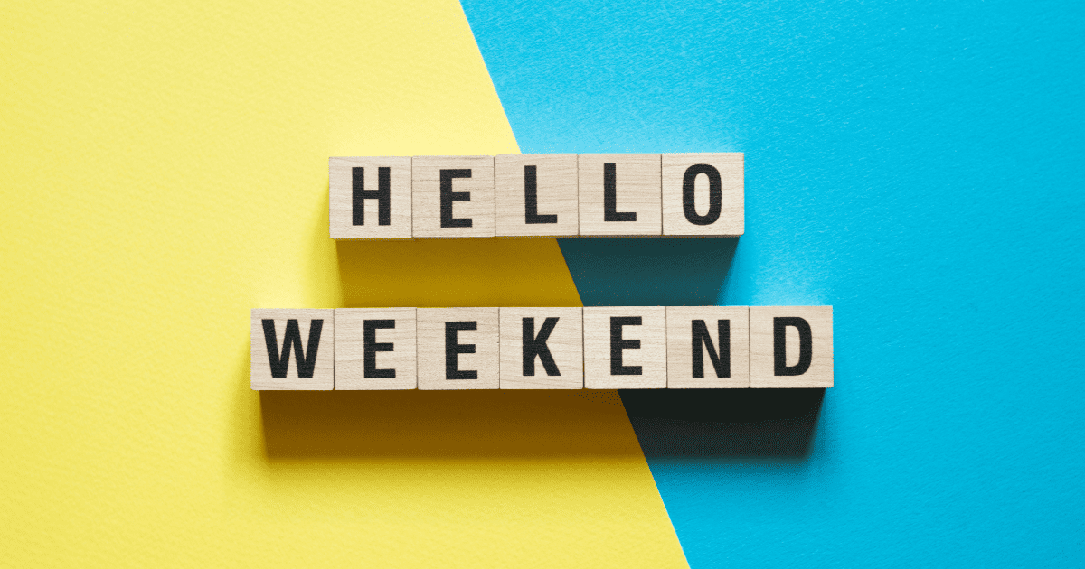 [Big Weekend Fun!]