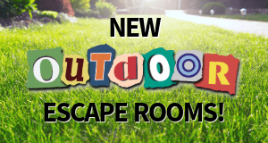 [Escape Room Loco Presents - New Outdoor Escape Rooms]