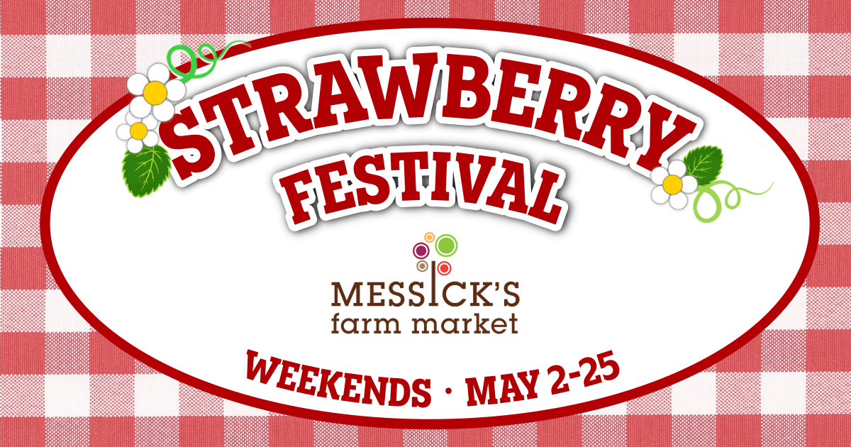 [Messick’s Farm Markets Strawberry Festival]