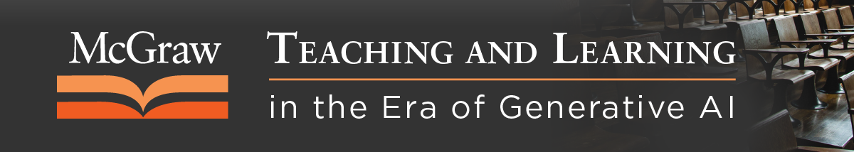 McGraw Teaching and Learning in the Era of Generative AI