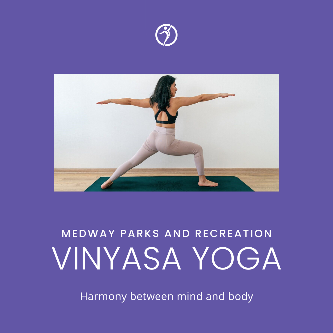 Medway Parks and Recreation - Vinyasa Yoga