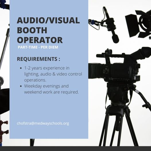Medway Public Schools seeks an Audio Visual Booth Operator