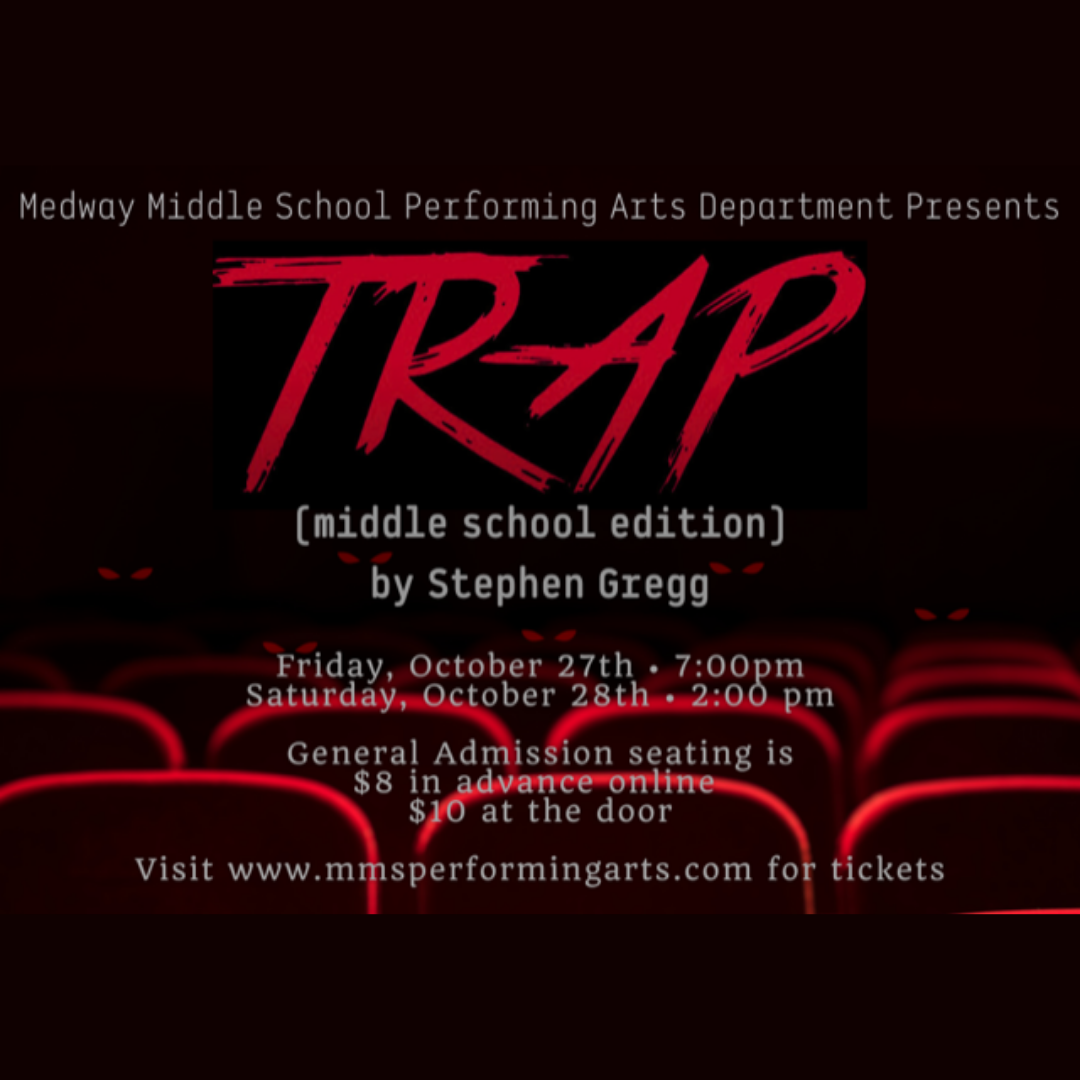 Medway Middle School presents Trap, the Musical