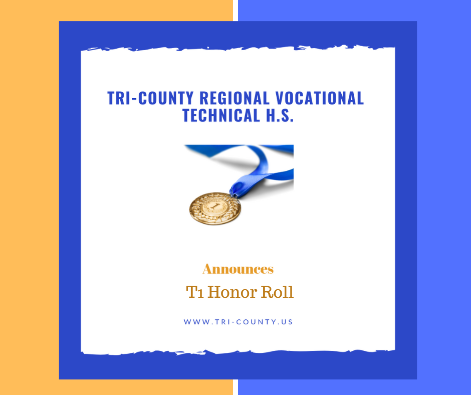 Tri-County Regional Vocational Technical HS Announces Honor Roll