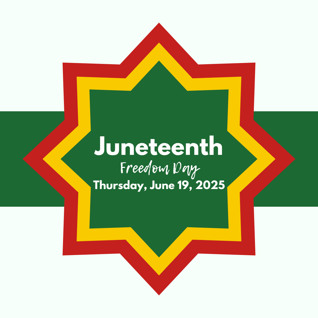 Office closed on Juneteenth-June 19, 2025