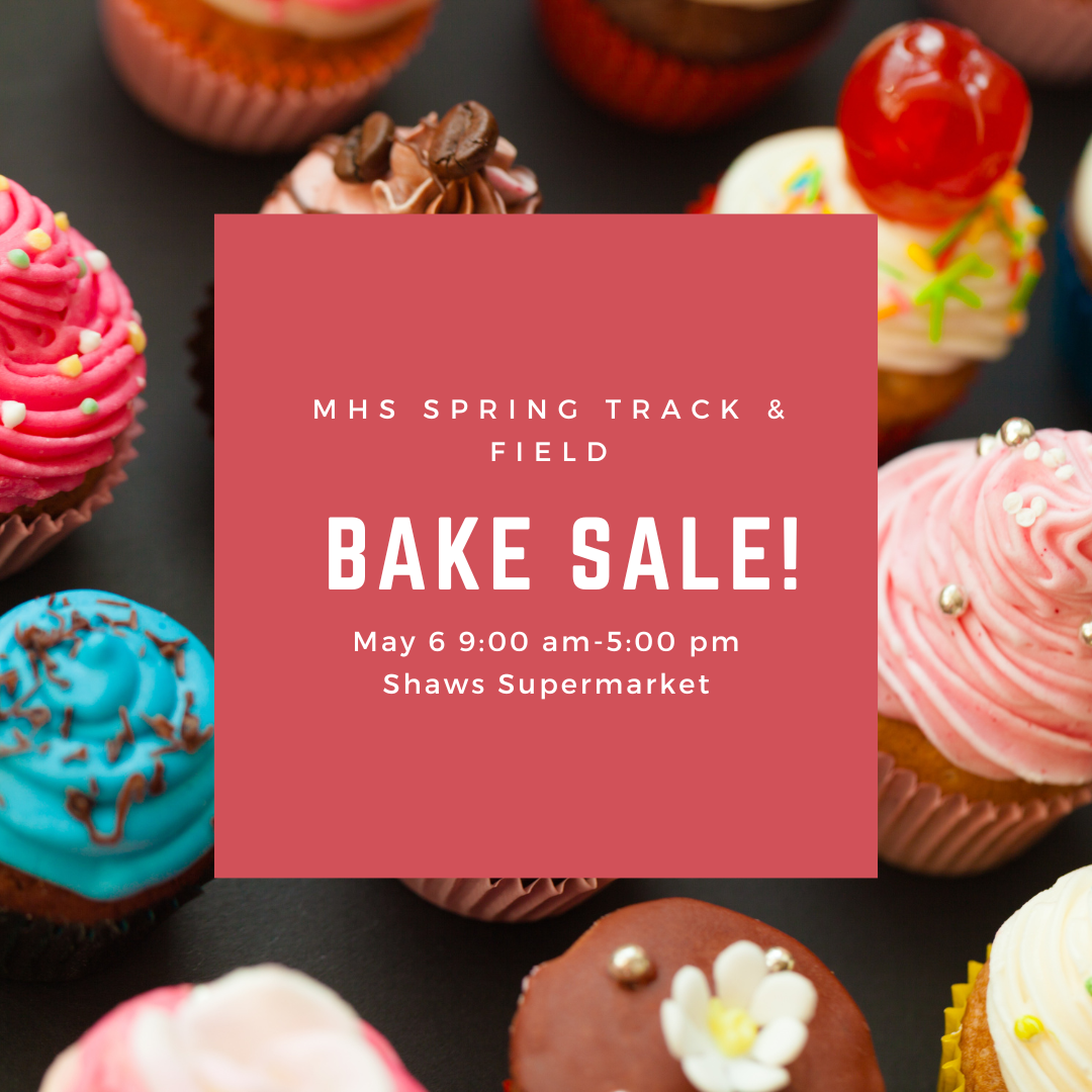 MHS Spring Track & Field Bake Sale