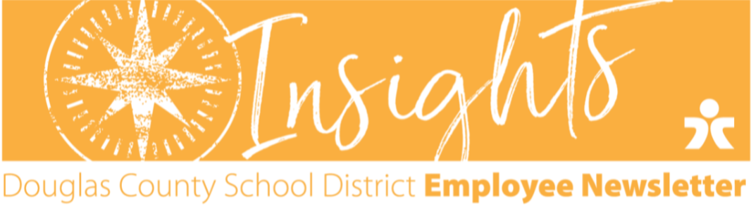 Insights: Douglas County School District Employee Newsletter
