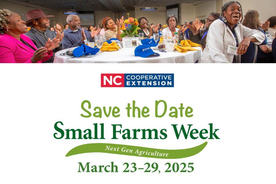 The image shows a group of people gathered around a table, clapping and smiling at a rewards event for "Small Farms Week" hosted by NC Cooperative Extension. Small Farms Week 2025 is focused on "Next Gen Agriculture." 