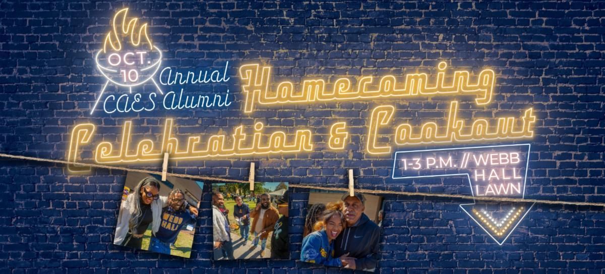Photographs of alumni clipped to a clothesline pops out against a midnight blue brick wall. The neon gold illuminated headline invites all to the CAES Annual Alumni Cookout and Celebration on October 10th 2025 from 1 p.m. to 3 pm on the Webb Hall lawn.