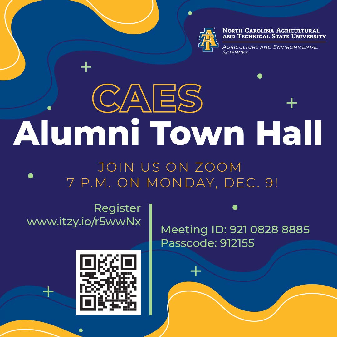 This flyer advertises the CAES Alumni Town Hall event. The event will be held on Zoom on Monday, December 9th at 7 PM. The flyer provides a QR code and a link to register for the event at www.itzy.io/5wwNx. The meeting ID for the Zoom meeting is 92108288885. The Passcode for the Zoom meeting is 912155. The flyer features the North Carolina Agricultural and Technical State University logo and the text "CAES Alumni Town Hall" in bold, white text. The background of the flyer is a gradient of yellow and blue, with stylized waves.