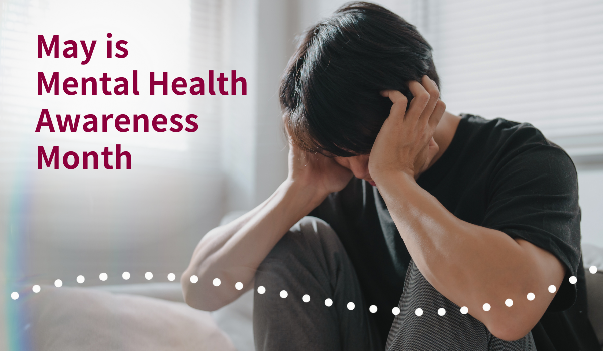 May is Mental Health Awareness Month