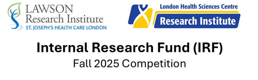 Lawson Research Institute and London Health Sciences Research Insitute announce the Fall 2025 Internal Research Fund competition