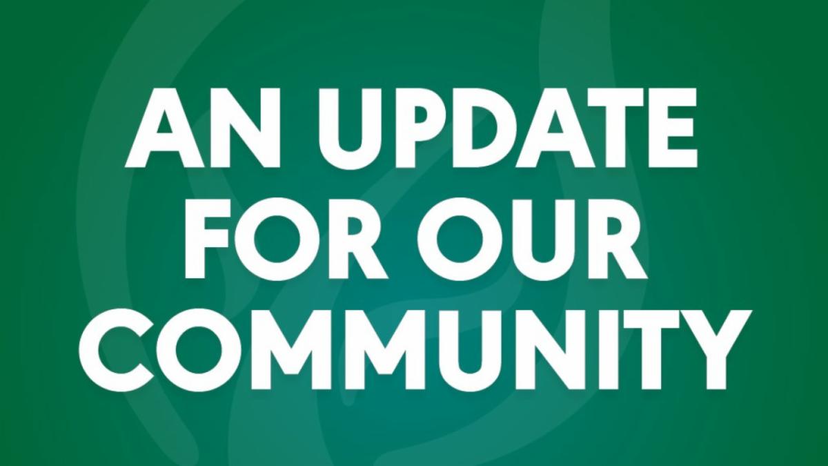 An update for our community