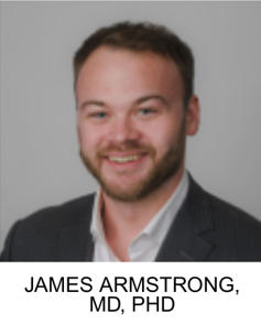 James Armstrong MD PhD Lawson trainee