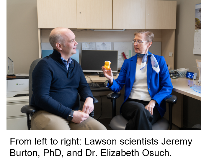 From left to right: Lawson scientists Jeremy Burton, PhD, and Dr. Elizabeth Osuch.