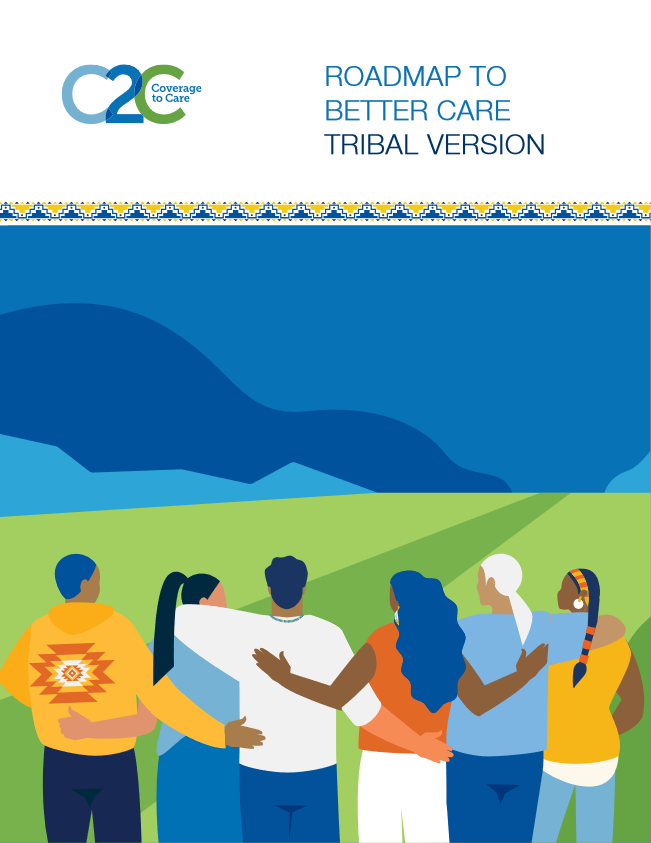 Cover of the Roadmap to Better Care: Tribal Version